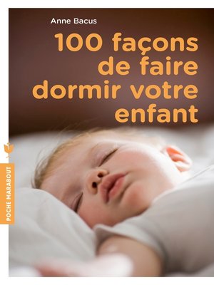 cover image of 100 façons de faire dormir votre enfant